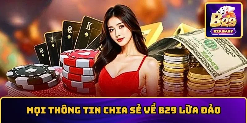 B29 lừa đảo